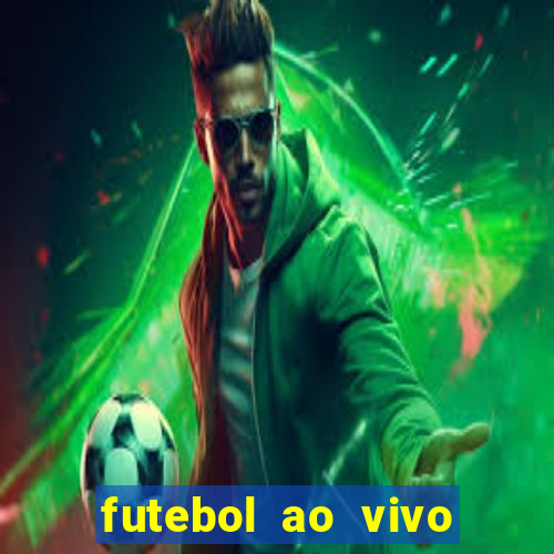 futebol ao vivo multi canais